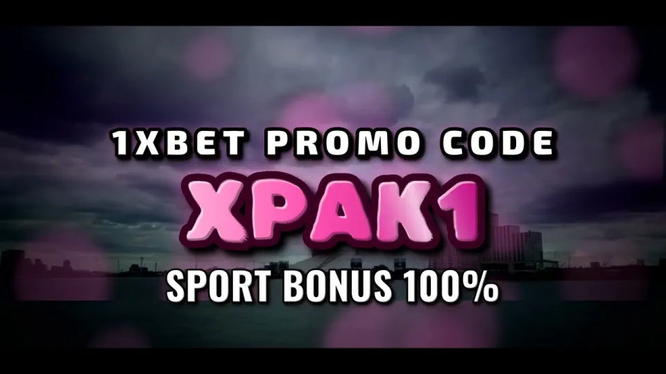 How to Claim the 1xBet Welcome Bonus With Promo Code XPAK1 in 2026